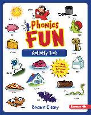 Phonics Fun Activity Book de Brian P. Cleary