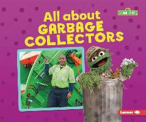 All about Garbage Collectors de Brianna Kaiser