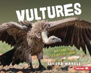 Vultures de Sandra Markle