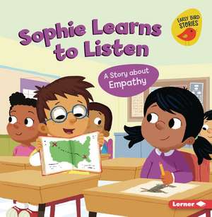 Sophie Learns to Listen de Kristin Johnson