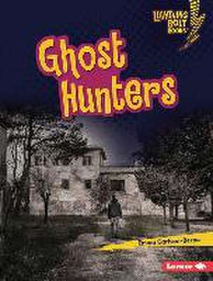 Ghost Hunters de Emma Carlson-Berne