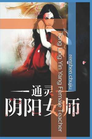 Tong Ling Yin Yang Female Teacher de Renshen Chujiu