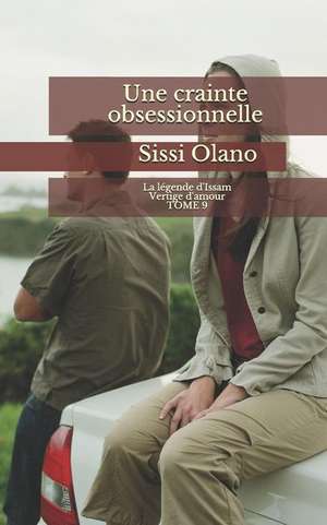 Une Crainte Obsessionnelle: Vertige d'Amour de Sissi Olano