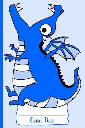 Kidsspace: BLUE HUNGRY DRAGON COMIC BK