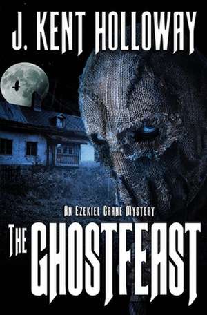 The Ghostfeast de Kent Holloway