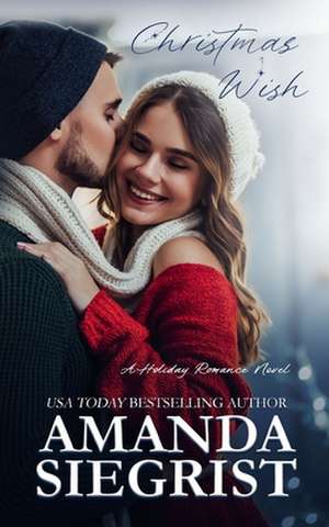 Christmas Wish de Amanda Siegrist