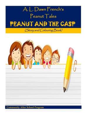 Peanut and the Casp de A. L. Dawn French