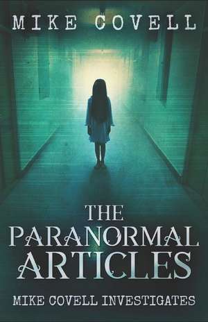 The Paranormal Articles de Mike Covell