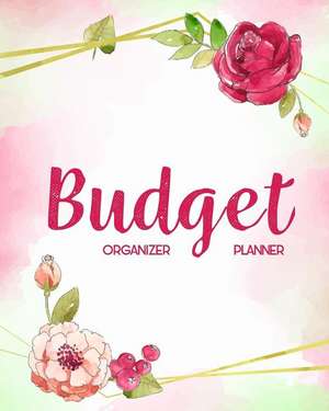 Budget Planner Organizer: Rose Frame 12 Month Weekly Expense Tracker Bill Organizer Business Money Personal Finance Planning Workbook de Maggie C. Harrington