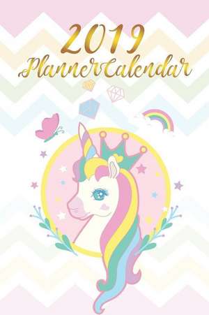 2019 Planner Calendar: 2019 Daily Planner de Maci Ezra