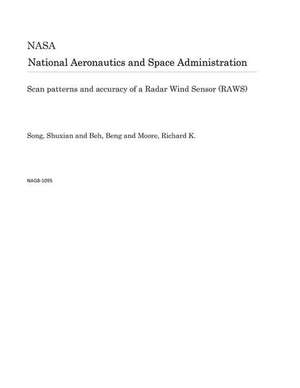 Scan Patterns and Accuracy of a Radar Wind Sensor (Raws) de National Aeronautics and Space Adm Nasa