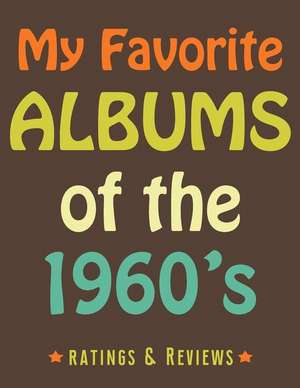 My Favorite Albums of the 1960 de Crazy Melody Publishing