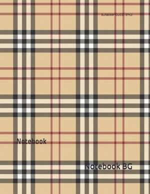 Burberry Gucci Style: Notebook de Notebook Bg