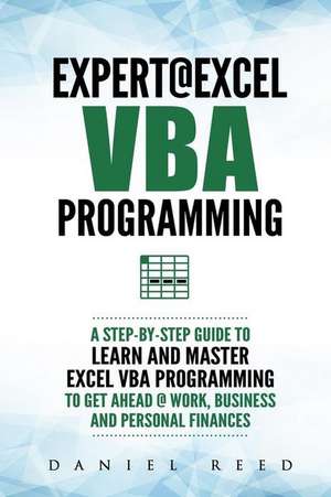 Reed, D: EXPERT @ EXCEL VBA PROGRAMMING