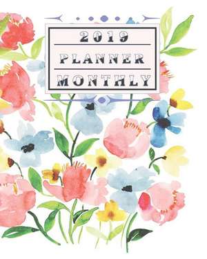 2019 Planner Monthly: 12 Month January 2019 to December 2019 for to Do List Calendar Schedule Organizer and Soclal Media Passwords and Journ de Sarah J. Jackson