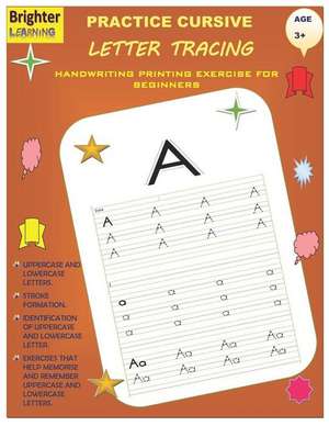 Practice Cursive Letter Tracing: Handwriting Printing Exercise for Beginners de Ade Sam