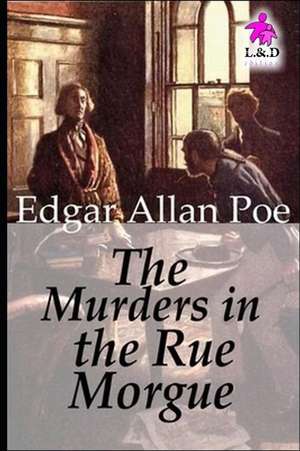 The Murders in the Rue Morgue de Edgar Allan Poe