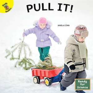 Pull It! de Marla Conn