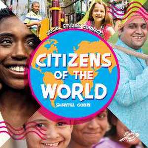 Citizens of the World de Shantel Gobin