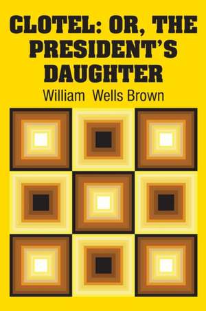 Clotel de William Wells Brown