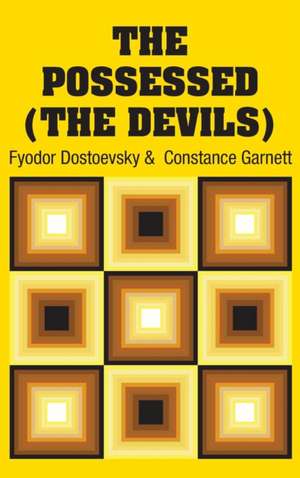 The Possessed (The Devils) de Fyodor Dostoevsky