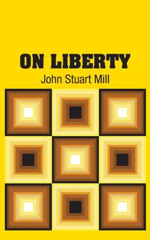On Liberty de John Stuart Mill