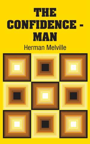 The Confidence - Man de Herman Melville