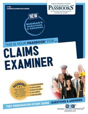 Claims Examiner (C-140): Passbooks Study Guide Volume 140 de National Learning Corporation