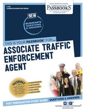 Associate Traffic Enforcement Agent (C-215): Passbooks Study Guide Volume 215 de National Learning Corporation