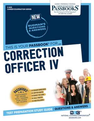 National Learning Corporation: Correction Officer IV (C-840)