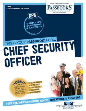 Chief Security Officer (C-1185): Passbooks Study Guide Volume 1185 de National Learning Corporation