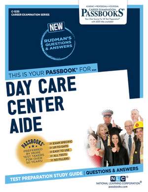 Day Care Center Aide (C-1235): Passbooks Study Guide Volume 1235 de National Learning Corporation