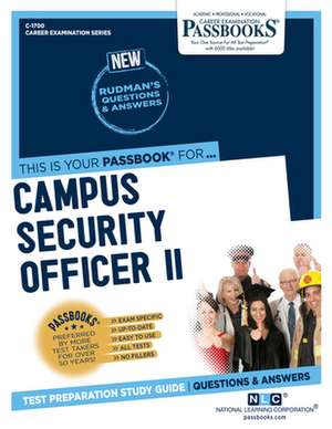 Campus Security Officer II (C-1700): Passbooks Study Guide Volume 1700 de National Learning Corporation