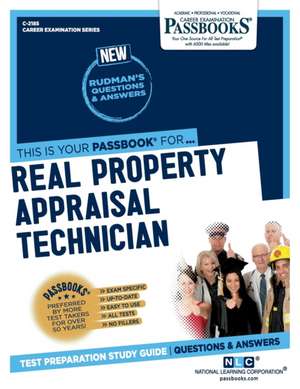 Real Property Appraisal Technician (C-2185): Passbooks Study Guide Volume 2185 de National Learning Corporation