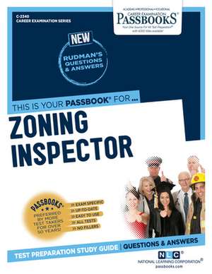 Zoning Inspector (C-2340): Passbooks Study Guide Volume 2340 de National Learning Corporation