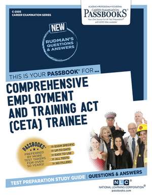 Comprehensive Employment and Training ACT (Ceta) Trainee (C-2505) de National Learning Corporation