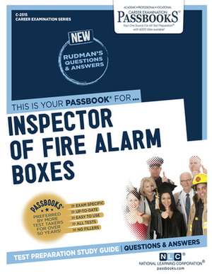 Inspector of Fire Alarm Boxes (C-2515): Passbooks Study Guide Volume 2515 de National Learning Corporation