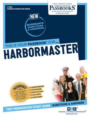 Harbormaster (C-3245): Passbooks Study Guide Volume 3245 de National Learning Corporation