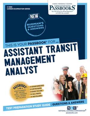 Assistant Transit Management Analyst (C-3280): Passbooks Study Guide Volume 3280 de National Learning Corporation