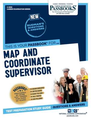 Map and Coordinate Supervisor (C-3330): Passbooks Study Guide Volume 3330 de National Learning Corporation