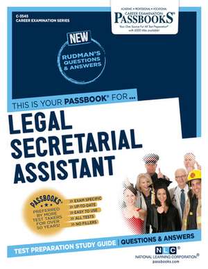 Legal Secretarial Assistant (C-3545): Passbooks Study Guide Volume 3545 de National Learning Corporation