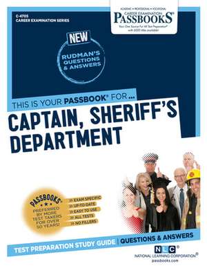 Captain, Sheriff's Department (C-4705): Passbooks Study Guide Volume 4705 de National Learning Corporation