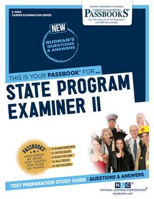 State Program Examiner II (C-4830): Passbooks Study Guide Volume 4830 de National Learning Corporation