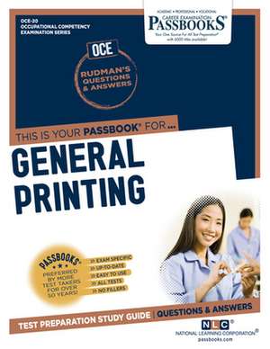 General Printing (Oce-20): Passbooks Study Guide Volume 20 de National Learning Corporation