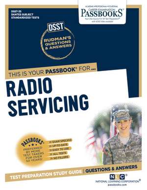 Radio Servicing (Dan-35): Passbooks Study Guide Volume 35 de National Learning Corporation