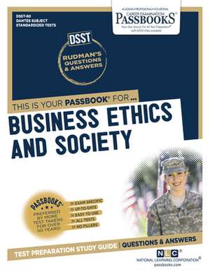 Business Ethics and Society (Dan-80): Passbooks Study Guide Volume 80 de National Learning Corporation