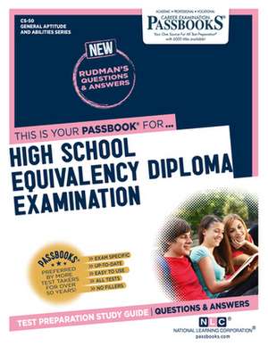 High School Equivalency Diploma Examination (Cs-50): Passbooks Study Guide Volume 50 de National Learning Corporation