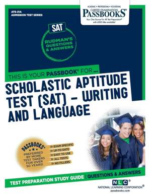 SAT Writing and Language (Ats-21a): Passbooks Study Guide de National Learning Corporation