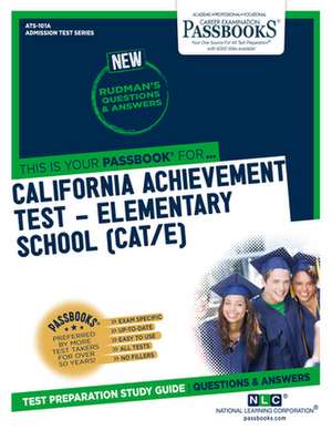 California Achievement Test - Elementary School (Cat/E) (Ats-101a): Passbooks Study Guide de National Learning Corporation