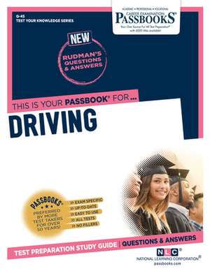 Driving (Q-45): Passbooks Study Guide Volume 45 de National Learning Corporation